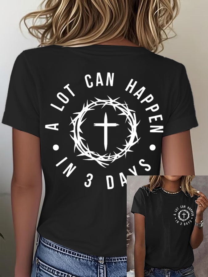 Women's Retro A Lot Can Happen In 3 Days Print T-Shirt