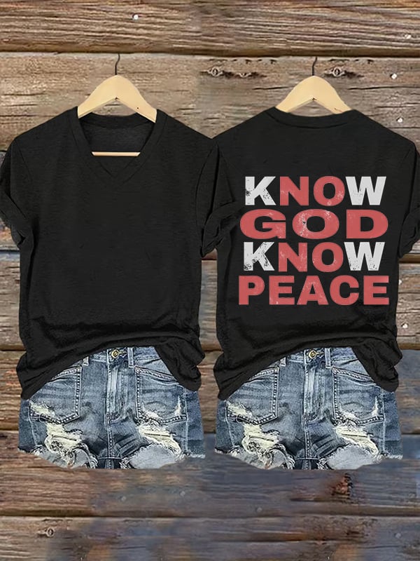 Women's Know God Know Peace, Religious Peace Inspiration Style T-Shirt