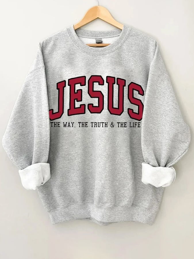 Women's Jesus The Way The Truth The Life Sweatshirt