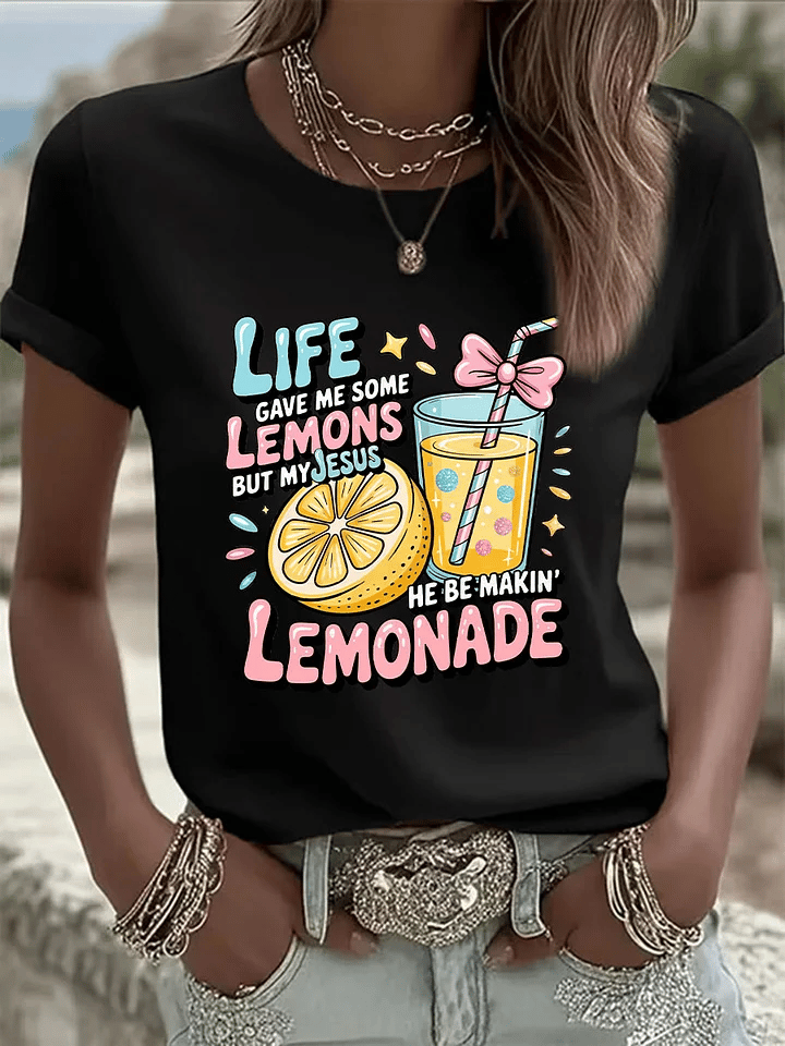 Women's Life Gave Me Some Lemons, But My Jesus Turned Them Into Lemonade Faith Print Shirt