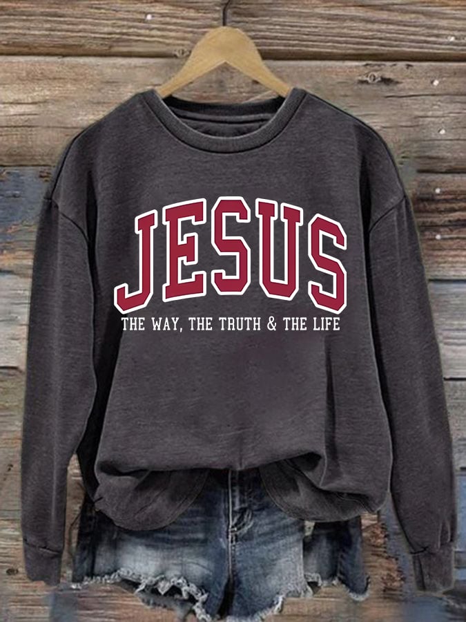 Women's JESUS THE WAY, THE TRUTH & THE LIFE printed Sweatshirt