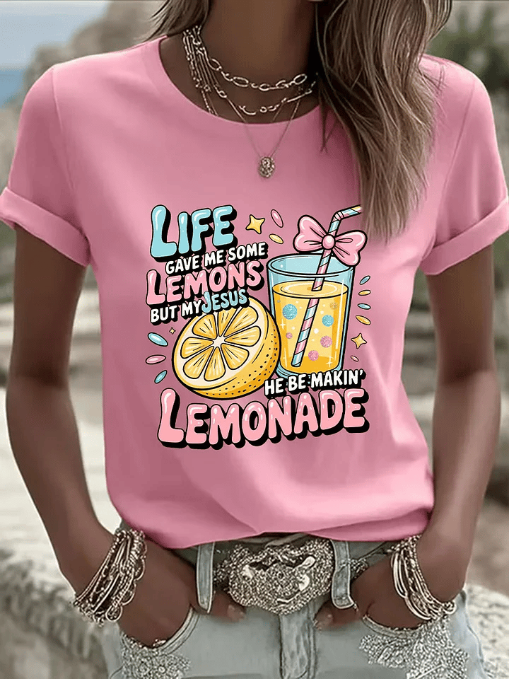Women's Life Gave Me Some Lemons, But My Jesus Turned Them Into Lemonade Faith Print Shirt