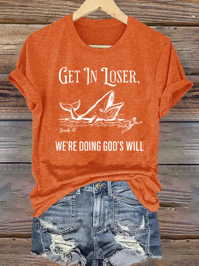 Women's WE'RE DOING GOD'S WILL Print T-Shirt