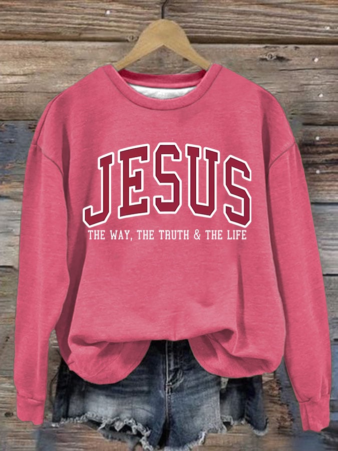 Women's JESUS THE WAY, THE TRUTH & THE LIFE printed Sweatshirt