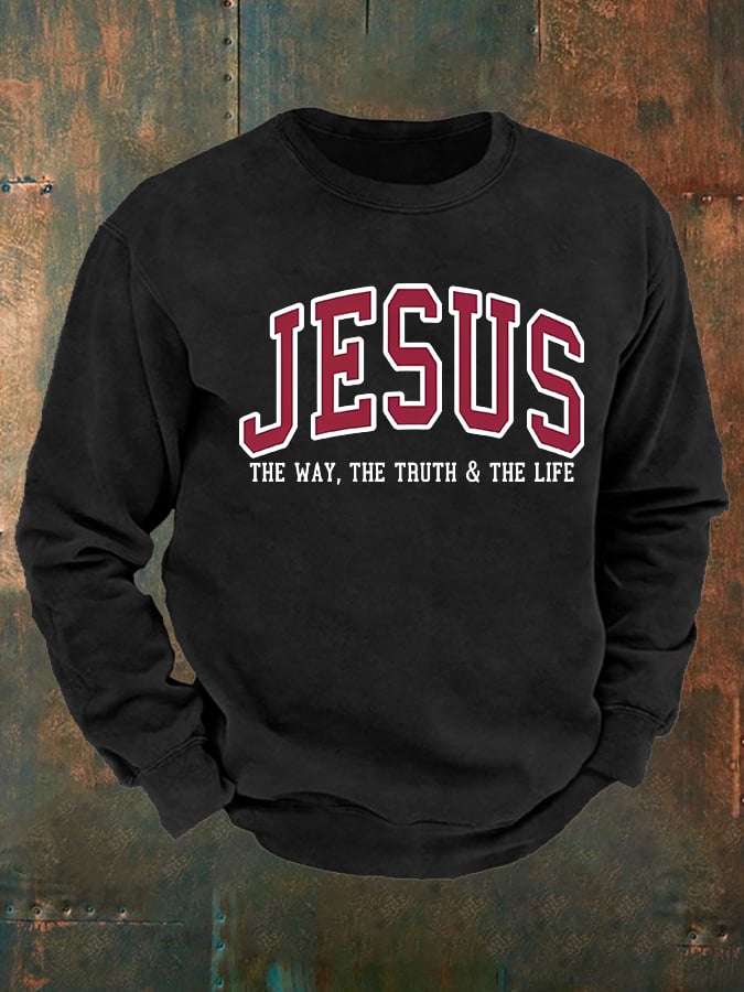 Men's JESUS THE WAY, THE TRUTH & THE LIFE printed Sweatshirt