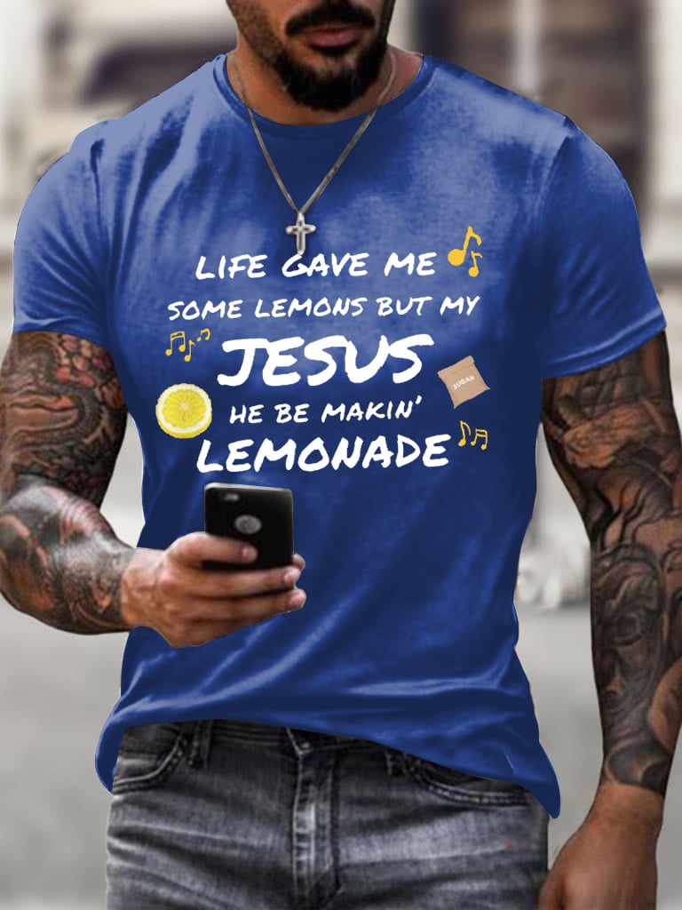 Men's Life Gave Me Some Lemons, But My Jesus Turned Them Into Lemonade Faith Faith Printed Shirt