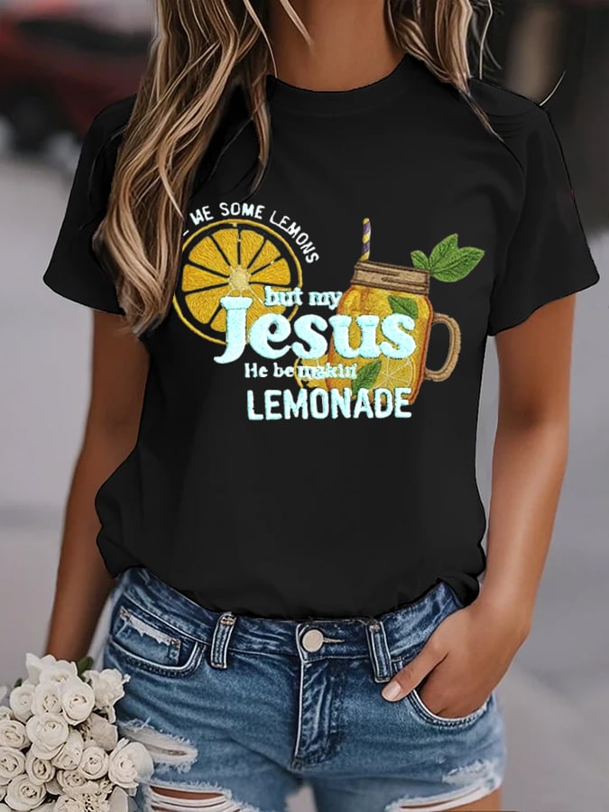 Women's Life Gave Me Some Lemons, But My Jesus Turned Them Into Lemonade Faith Print Shirt