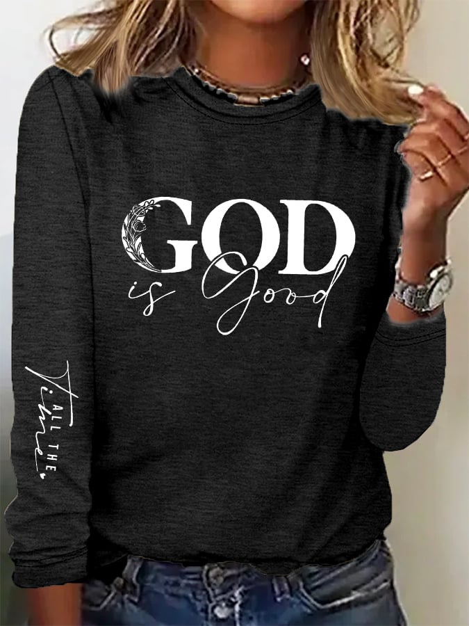 Women's casual God is good at all times long-sleeved T-shirt
