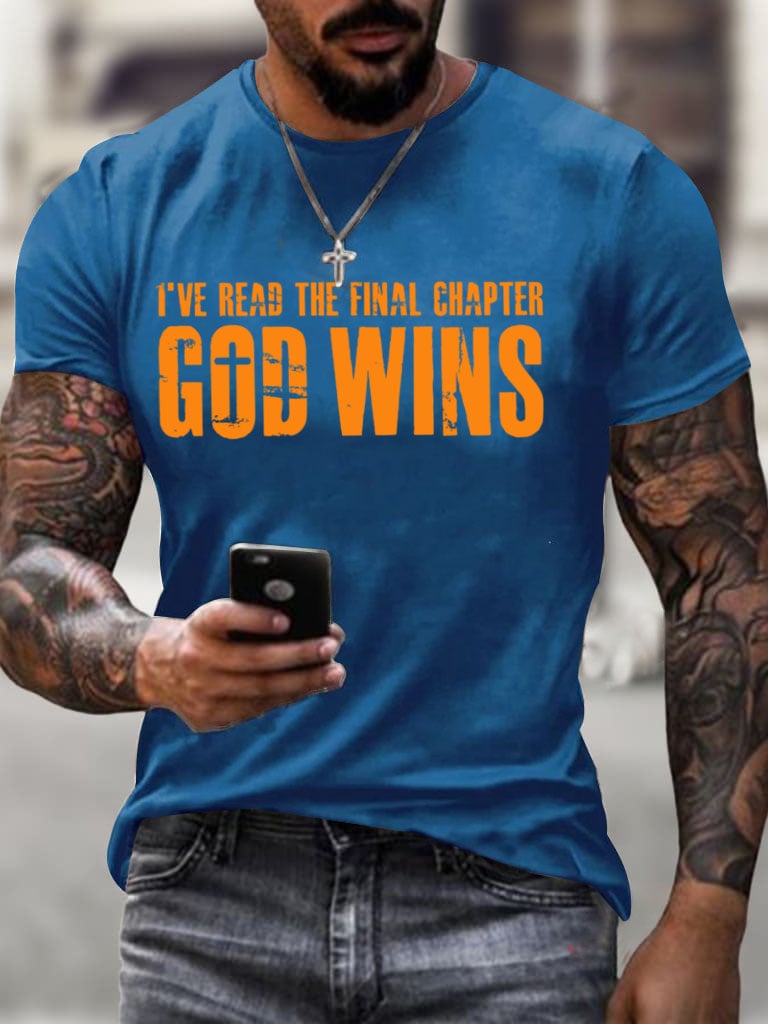 Men's God Wins I've Read The Final Chapter Print T-Shirt