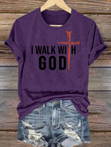 Women's  I Walk With God Print T-Shirt