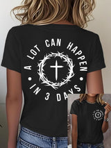 Women's Retro A Lot Can Happen In 3 Days Print T-Shirt