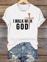 Women's  I Walk With God Print T-Shirt