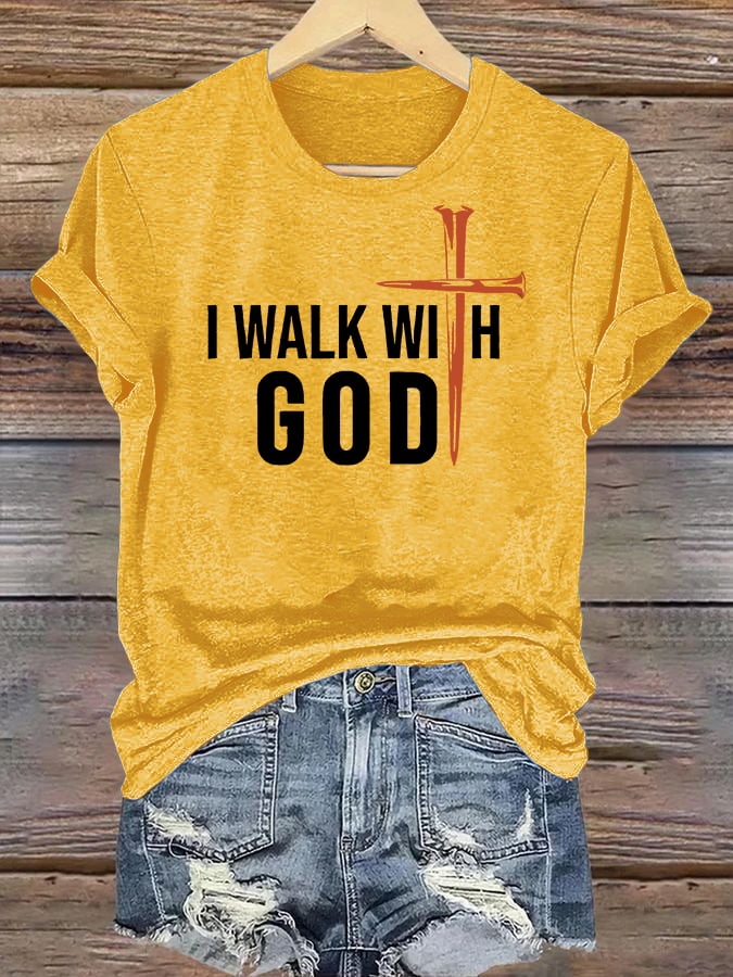 Women's  I Walk With God Print T-Shirt