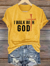 Women's  I Walk With God Print T-Shirt