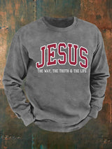 Men's  JESUS THE WAY, THE TRUTH & THE LIFE printed Sweatshirt