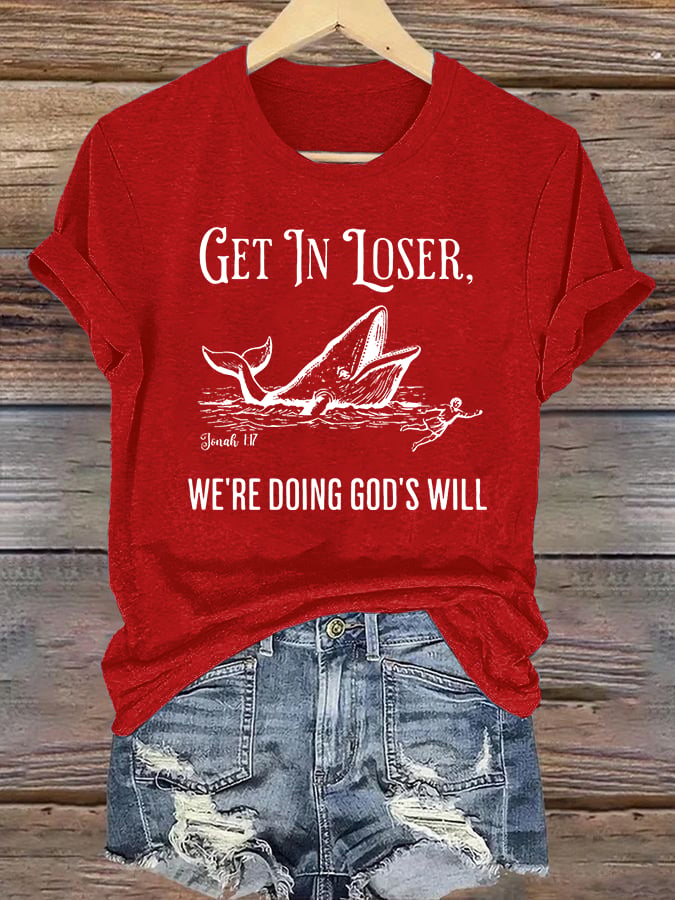 Women's  WE'RE DOING GOD'S WILL Print T-Shirt