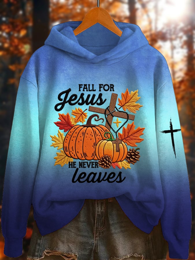 Women's  Fall For Jesus He Never Leaves Print Hoodie