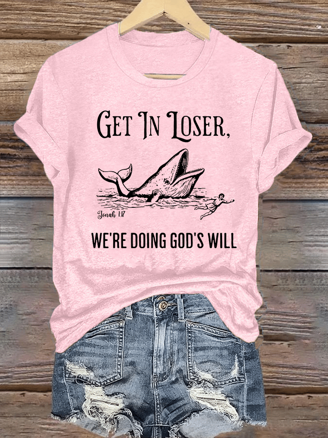 Women's  WE'RE DOING GOD'S WILL Print T-Shirt