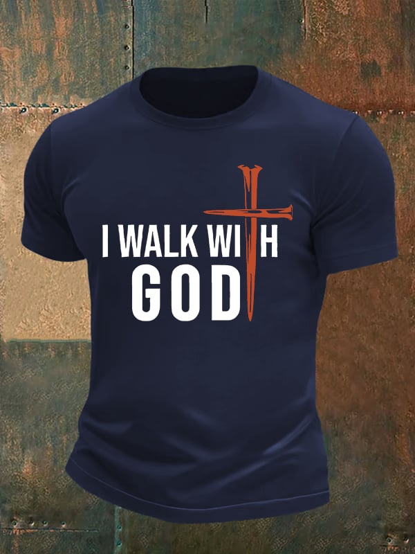 Men's  I Walk With God Print T-Shirt