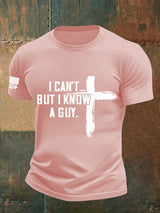 Men's  I CAN'T BUT I KNOW A GUY Print T-Shirt