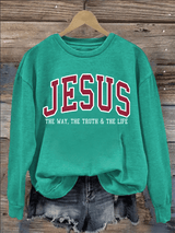 Women's  JESUS THE WAY, THE TRUTH & THE LIFE printed Sweatshirt