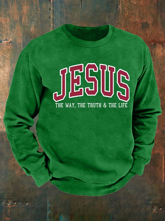 Men's  JESUS THE WAY, THE TRUTH & THE LIFE printed Sweatshirt