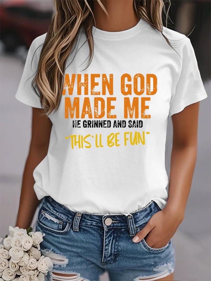 🔥Hot Sale Picks 🔥Women's When God Made Me Funny  Print Shirt