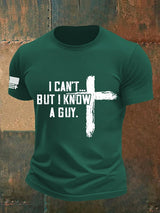 Men's  I CAN'T BUT I KNOW A GUY Print T-Shirt