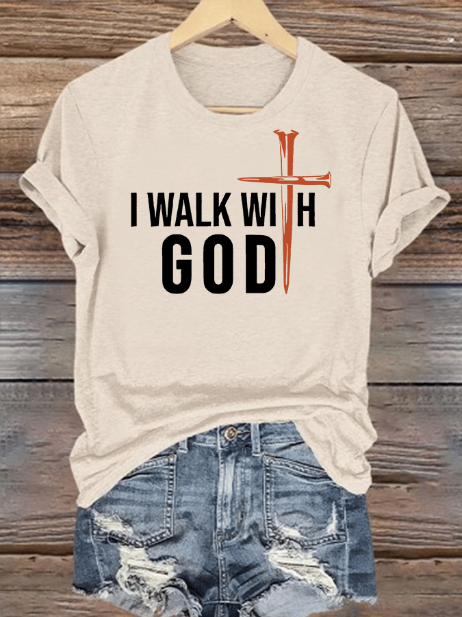 Women's  I Walk With God Print T-Shirt