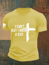 Men's  I CAN'T BUT I KNOW A GUY Print T-Shirt
