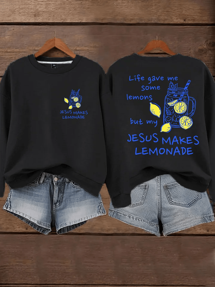 Women's Life Gave Me Some Lemons, But My Jesus Turned Them Into Lemonade Faith Print  Hoodie