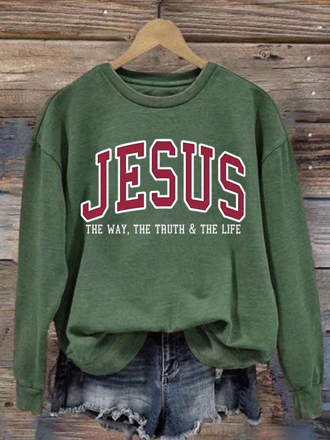 Women's  JESUS THE WAY, THE TRUTH & THE LIFE printed Sweatshirt