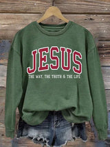 Women's  JESUS THE WAY, THE TRUTH & THE LIFE printed Sweatshirt