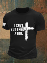 Men's  I CAN'T BUT I KNOW A GUY Print T-Shirt