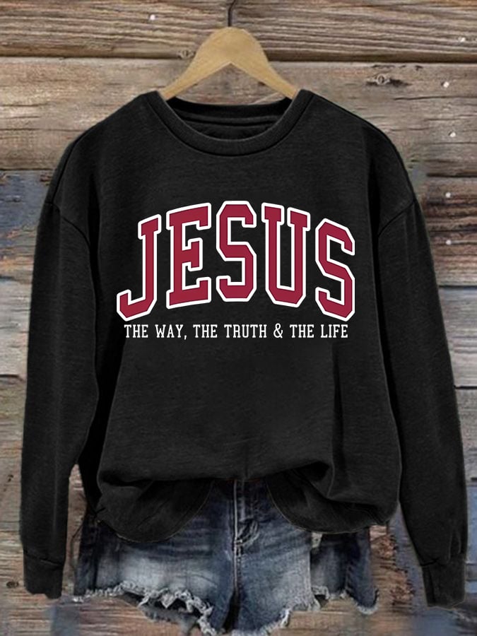 Women's  JESUS THE WAY, THE TRUTH & THE LIFE printed Sweatshirt