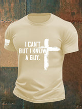 Men's  I CAN'T BUT I KNOW A GUY Print T-Shirt