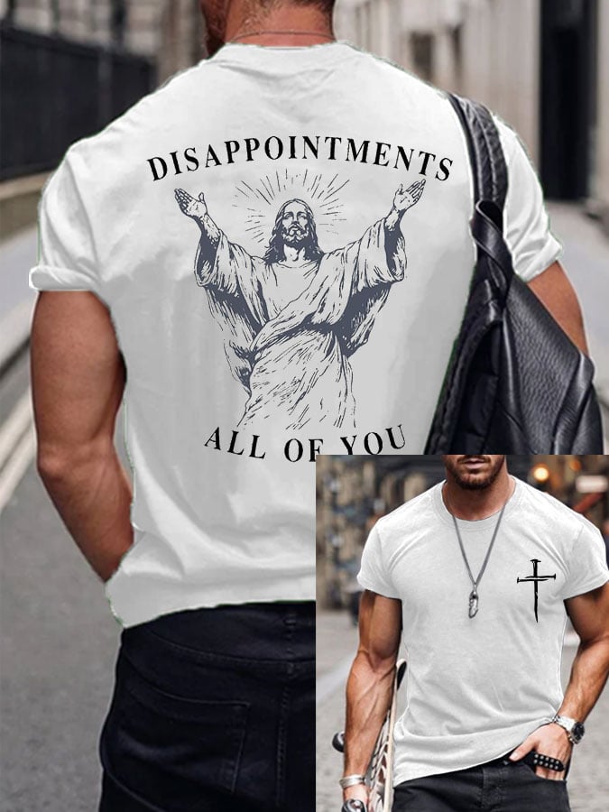 Men's DISAPPOINTMENTS ALL OF YOU Print T-Shirt