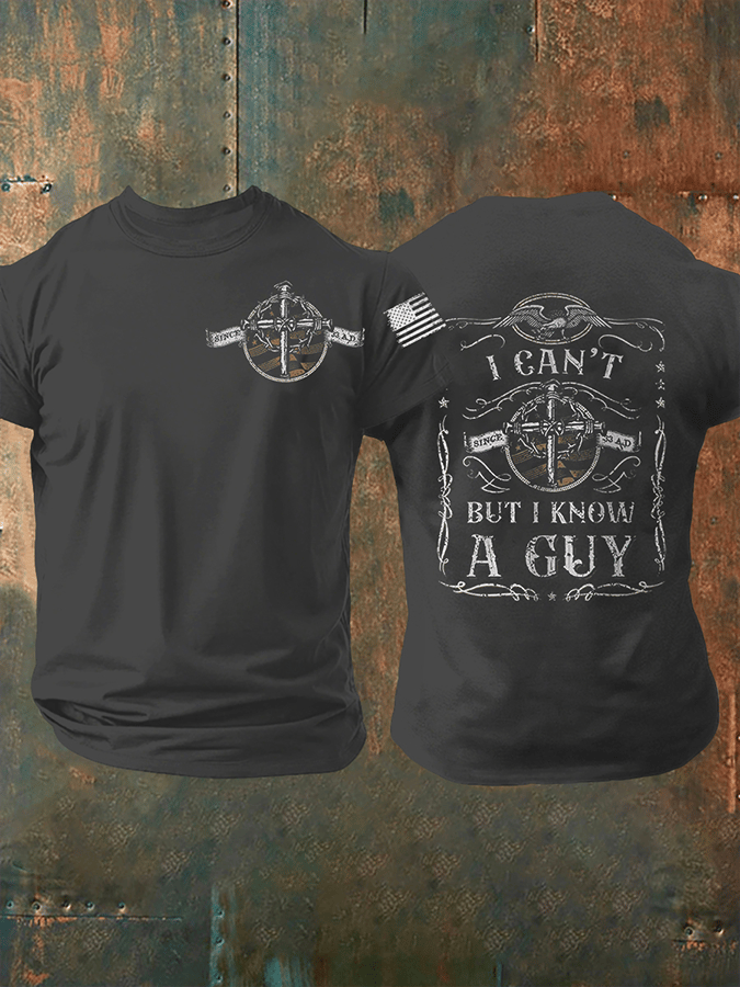 Men's I Can't But I Know A Guy Short-sleeved T-shirt